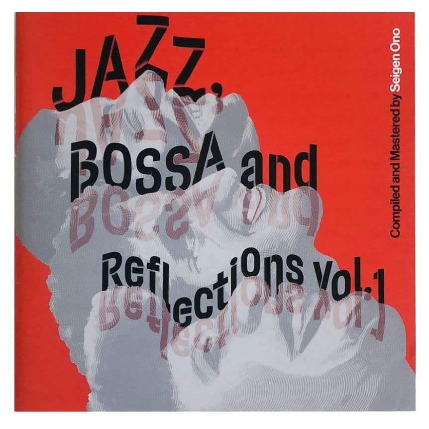 Jazz, Bossa and Reflections Vol.1 of Saidera Mastering